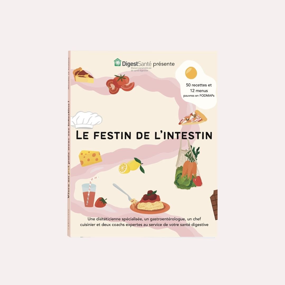Le Festin de l’intestin – Recettes Low FODMAP pour concilier plaisir & confort digestif - Ginette et Josiane