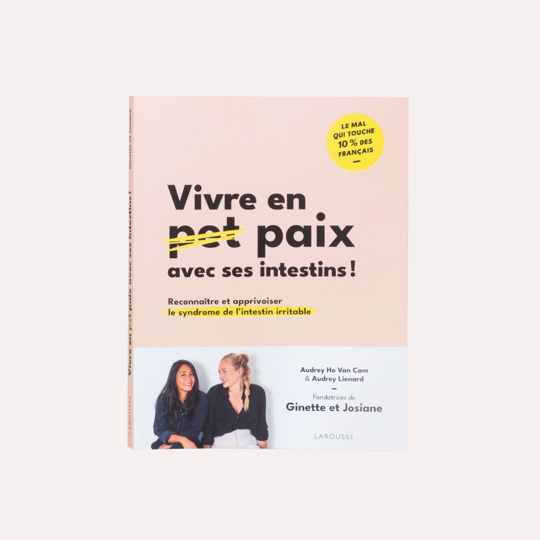 Vivre en paix avec ses intestins – Témoignage & guide autour du syndrome de l’intestin irritable (SII) - Ginette et Josiane