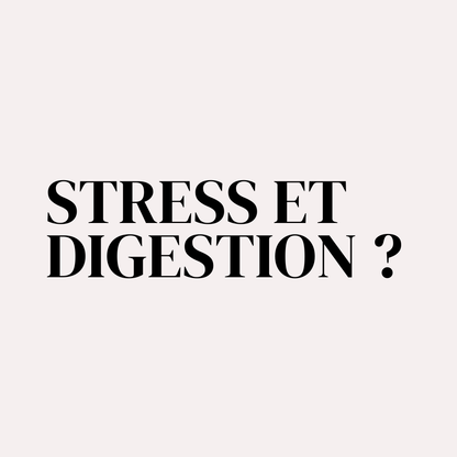 Pack stress eet digestion de Ginette et Josiane pour améliorer le bien-être et la digestion
